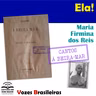 T4 #ep005 Vozes Brasileiras: "Ela!" de "Cantos à beira-mar" (Maria Firmina)