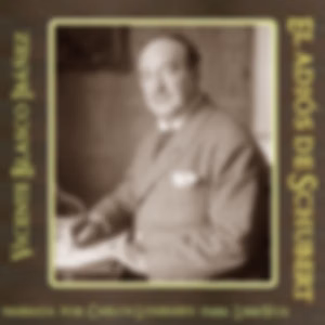 adiós de Schubert, El by Vicente Blasco Ibáñez (1867 - 1928)