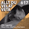 617 Om tapeter med Nils Markus Karlsson