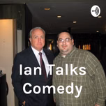 Ian Talks Comedy