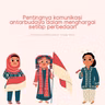 Komunikasi Antar Budaya, Menurut Saya
