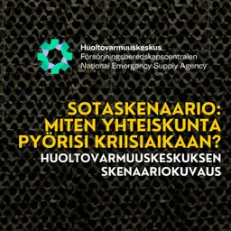Huoltovarmuuskeskuksen sotaskenaario: Miten yhteiskunta ja yritykset valmistautuvat pahimpaan?