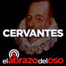 Miguel de Cervantes - El Abrazo del Oso