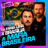 1907 - DA FARIA LIMA A BRASÍLIA, A MAFIA BRASILEIRA: CALEJON E DEMORI