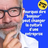 Happy Work - Management & bien-être au travail - Replay —  Pourquoi dire “bonjour” peut changer la culture d’une entreprise
