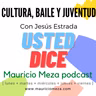 006. Cultura, Baile y Juventud con Jesús Estrada