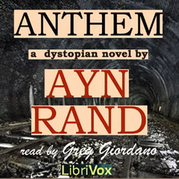 Anthem (Version 4) by  Ayn Rand (1905 - 1982)