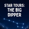 Star Tours #2: The Big Dipper