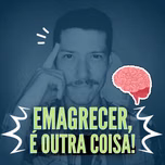 Emagrecer é outra coisa!