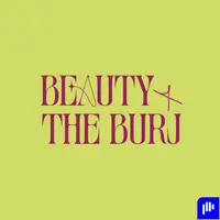 Beauty & The Burj