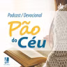 #1977- João 8:21-29- Pão do Céu