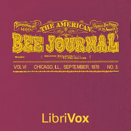 American Bee Journal, Vol. VI. No. 3, Sept 1870, The by Various