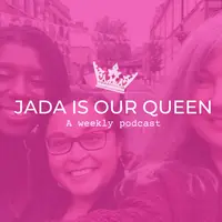 Jada is our Queen