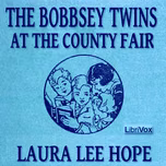 Bobbsey Twins at the County Fair, The by Laura Lee Hope