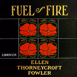 Fuel of Fire by Ellen Thorneycroft Fowler (1860 - 1929)
