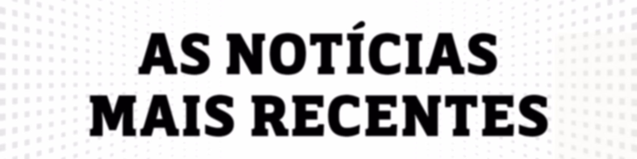 As Notícias Mais Recentes da CBN