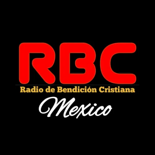 to RBC MEXICO (Radio de Bendición Cristiana) | Zeno.FM