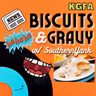 Biscuits & Gravy / Sep 12 2022