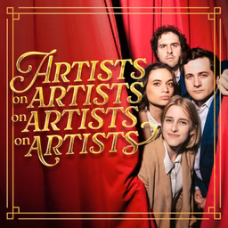 Artists on Artists on Artists on Artists