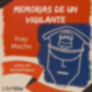 Memorias de un Vigilante by Fray Mocho (1858 - 1903)