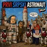 Sahrane, epitafi i prvi srpski astronaut