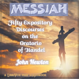 Messiah: Fifty Expository Discourses on the Oratorio of Handel