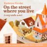 On the Street Where You Live - Intro & Chapter 1