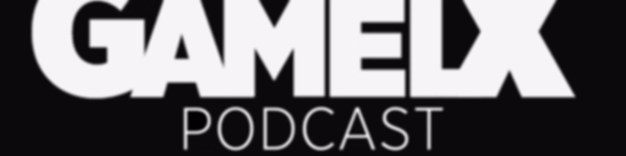 GAMELX Podcast