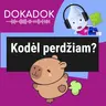 Kodėl perdžiam, bezdam ir gadinam orą?