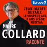 Maître Collard Raconte... Jean-Marie Devaux, le suspect aux 8 ans d’âge mental [3/3]