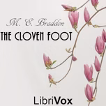 Cloven Foot, The by Mary Elizabeth Braddon (1835 - 1915)
