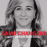 Sarah Westall - Business Game Changers