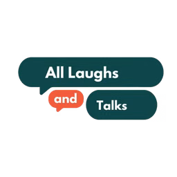 All Laughs and Talks Podcast