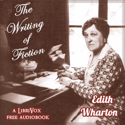 Writing of Fiction, The by Edith Wharton (1862 - 1937)