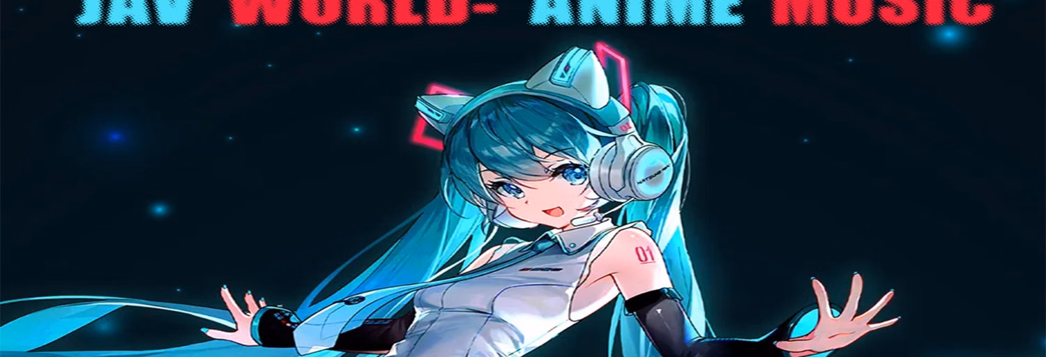 JavWorld-AnimeMusic
