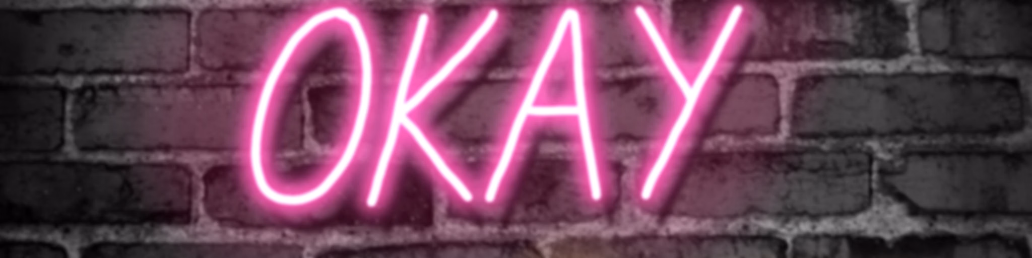 (not) okay