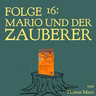 #16 - Mario und der Zauberer von Thomas Mann: Massenhypnose mit der Reitpeitsche