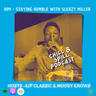 004 - Staying humble with Sleazy Miller