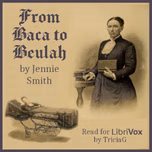From Baca to Beulah by Jennie Smith (1842 - 1924)