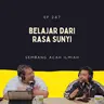 EP 247: Belajar Dari Rasa Sunyi