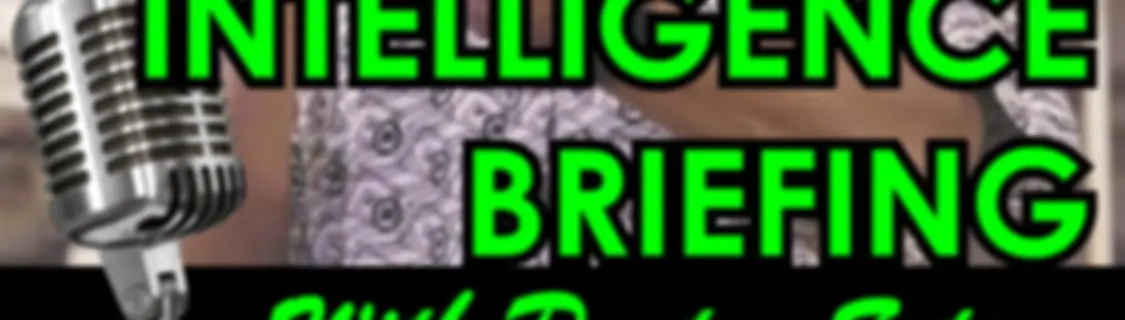 Intelligence Briefing with Pastor Setson