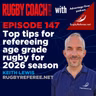 Top tips for refereeing age grade rugby for 2026 season