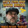 Episode 161: Thomas Patrick “Profiled”