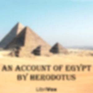 Account of Egypt by Herodotus, An by Herodotus (c.484 BCE - 425 BCE)