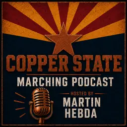 Copper State Marching Podcast