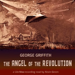 Angel of the Revolution, The by George Griffith (1857 - 1906)
