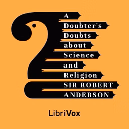 Doubter's Doubts About Science and Religion