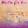 MONDAY MANTRA: I am leaning in. My longings lead me.