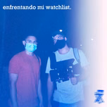 Enfrentando Mi Watchlist