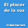 E03 - EL PLACER DE LA VOZ